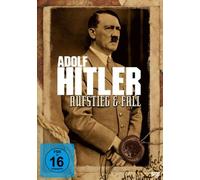 Adolf Hitler - Aufstieg Und Fall