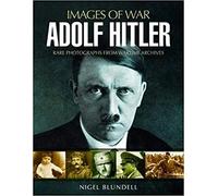 Adolf Hitler: Images of War