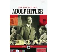 Adolf Hitler: the Rise & Fall