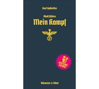 Adolf Hitlers Mein Kampf: Erinnerungen an eine Große Zeit