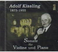 Adolf Kissling - 1875 - 1955 - Sonate für Violine und Piano