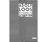 Adolf Loos Gesammelte Schriften