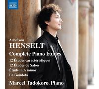 Marcel Tadokoro – Adolf von Henselt: Complete Piano Etudes – NAXOS