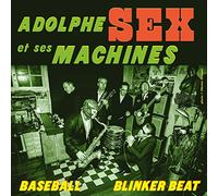 Adolphe Sex Et Ses Machines - Baseball/Blinker Beat [VINYL]