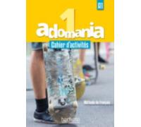 Adomania : Adomania 1 - Cahier d'activites (A1)