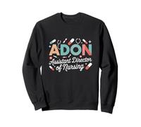Adon Assistant Director Of Nursing Shirt Nurse Appreciation Sweatshirt