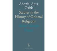 Adonis, Attis, Osiris: Studies in the History of Oriental Religions