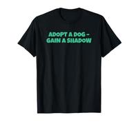 Adopt a Dog - Gain a Shadow T-Shirt