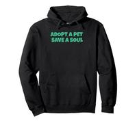 Adopt A Pet Save A Soul Pullover Hoodie