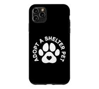 Adopt A Shelter Pet - Animal Rights Activist Animal Shelter Case for iPhone 11 Pro Max