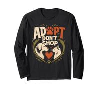 Adopt Adopt Don't Shop Funny Animal Welfare Long Sleeve T-Shirt