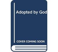 Adopted by God