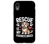Adopted Dog Life Rescue Is My Favorite Breed Case for iPhone XR
