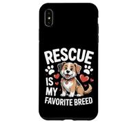 Adopted Dog Life Rescue Is My Favorite Breed Case for iPhone XS Max