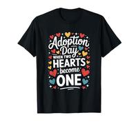 Adopting Parents, Adoption Day When Two Hearts Become One T-Shirt