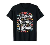 Adopting Parents, Adoption The Journey of A Lifetime T-Shirt