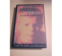 Adopting the Hurt Child