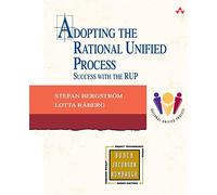 Adopting the Rational Unified Process: Success with the RUP (Addison-wesley Object Technology Series)