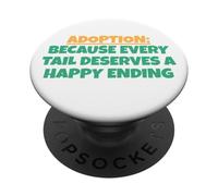 Adoption: Because Every Tail Deserves A Happy Ending PopSockets Adhesive PopGrip
