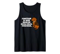 Adoption Broken Souls Heal Together Adopt A Pet Dog Lover Tank Top