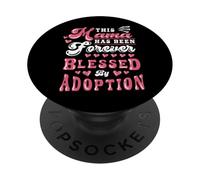 Adoption Day Mama Forever Blessed Adoptive Mom Mommy PopSockets Adhesive PopGrip