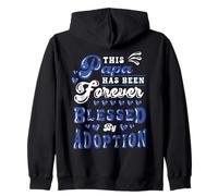 Adoption Day Papa Forever Blessed Adoptive Dad Daddy Zip Hoodie