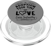 Adoption Day Took Time Love Came Instantly Foster Mom Kids PopSockets PopGrip for MagSafe