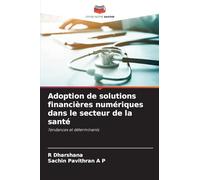 Adoption de solutions financières numériques dans le secteur de la santé: Tendances et déterminants
