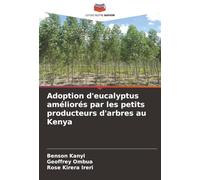 Adoption d'eucalyptus améliorés par les petits producteurs d'arbres au Kenya