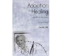 Adoption Healing...a Path to Recovery