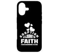 Adoption is a journey of faith Case for iPhone 17