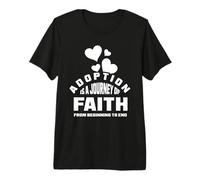 Adoption is a Journey of Faith Premium T-Shirt