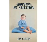 Adoption: My Salvation