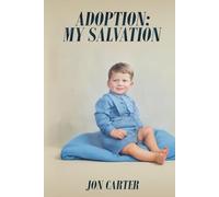 Adoption: My Salvation
