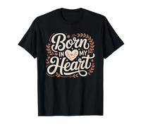 Adoptive Mom Child Born Right Heart Chosen Mama Mother T-Shirt