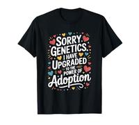 Adoptive Mom Dad, I Have Upgraded to The Power of Adoption T-Shirt