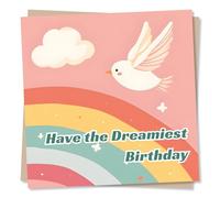 Adorable and Cute Happy Birthday Card For a Loved One - Have The Dreamiest Birthday - Bird, Rainbow, Cloud, Magical - For a Special Someone, Friend, Bestie, Family, Child, Grandchild, Daughter, Son