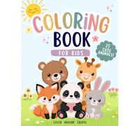 Adorable Animal Coloring Book: A Super Cute Coloring Book for Kids Ages 3-10, Featuring 25 Simple and Fun Illustrations of Forest, Farm, and Jungle Animals