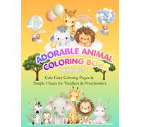 Adorable Animal Coloring Book for Kids Ages 3-5