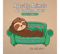 Adorable Animals & Coffee Puns: Simple and Bold Coloring Book