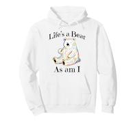 Adorable Bear pointing to itself "Life's A Bear As Am I" Pullover Hoodie