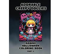 Adorable Creepy Dollies: Kawaii Halloween Coloring Book Part 2