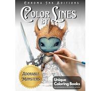 Adorable Creepy Monsters Coloring Book: Explore Coloring in a New Way with Color by Lines - Relaxation and Stress Relief for Teens and Adults" "Widely ... New Concept of Color by Numbers for All Ages