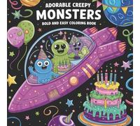 Adorable Creepy Monsters Coloring book: Spooky Fun with Cute and Silly Creatures