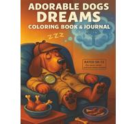 Adorable Dogs: Dreams Coloring Book & Journal