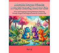 Adorable Dragon Friends: A Playful Coloring Book for Kids