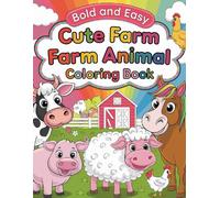 Adorable Farm Friends Coloring Book: A Joyful Farm Animal Coloring Book for Creative Kids Ages 4-8