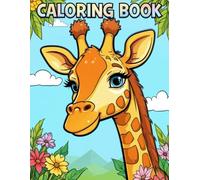 Adorable Giraffe Coloring Pages: Kids' Activity Book for Creative Fun (WILDLIFE COLORING BOOKS)