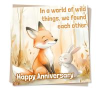Adorable Happy Anniversary Animal Card For a Loved One - In A World Of Wild Things We Found Each Other - Fox and Rabbit, Nature - For Your Other Half, Special Someone, Husband, Wife