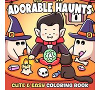 Adorable Haunts Coloring Book: Cute Spooky Friends Coloring Pages with Ghostly Companions, Pumpkin Pals, and Magical Cozy Scenes for All Ages